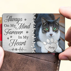 Custom Photo You're Always On My Mind Memorial Personalized Custom Aluminum Wallet Card  Gift For Pet Lovers
